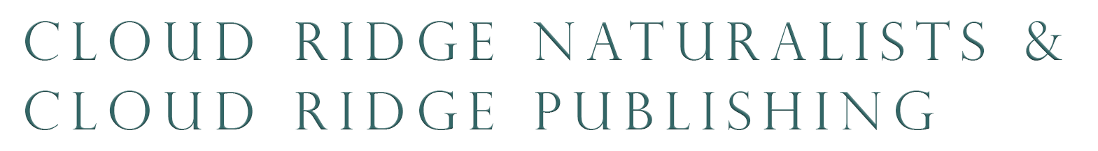 Cloud Ridge Naturalists and Cloud Ridge Publishing